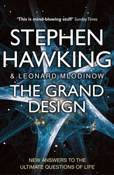 The Grand Design - Stephen Hawking, Leonard Mldinow