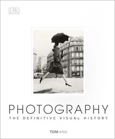 Photography The Definitive Visual History - Outlet - Tom Ang