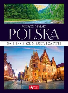 Podróże marzeń. Polska