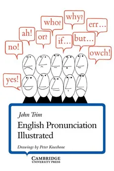English Pronunciation Illustrated - John Trim