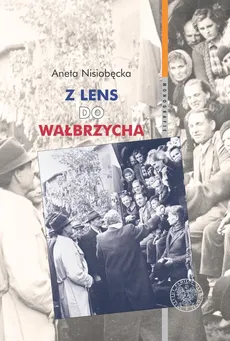 Z Lens do Wałbrzycha - Outlet - Aneta Nisiobędzka