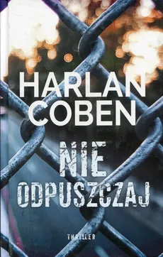 Nie odpuszczaj - Outlet - Harlan Coben