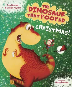 The Dinosaur That Pooped Christmas! - Tom Fletcher, Dougie Poynter, Dougie Poynter