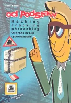 Hacking cracking phreacking - Outlet - Paweł Kaczor