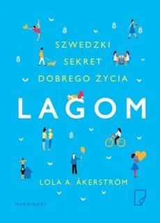 Lagom Szwedzki sekret dobrego życia - Outlet - Lola Akerstrom