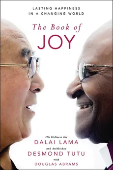 The Book of Joy - Lama Dalai, Desmond Tutu