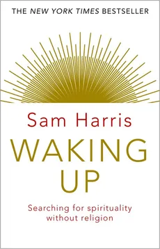 Waking Up - Outlet - Sam Harris
