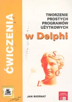Tworzenie prostych programów użytkowych w Delphi - Outlet - Jan Biernat