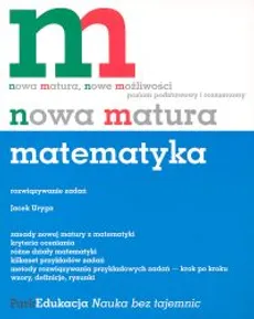 Nowa matura Matematyka - Outlet - Jacek Uryga