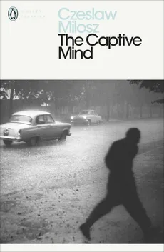 The Captive Mind - Czesław Miłosz