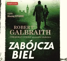 Zabójcza biel (audiobook CD) - Galbraith Robert (pseud. J.K. Rowling), Robert Galbraith