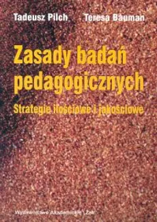 Zasady badań pedagogicznych - Outlet - Teresa Bauman, Tadeusz Pilch