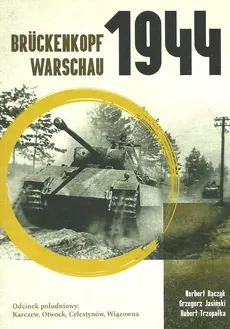Brückenkopf Warschau 1944 - Norbert Bączyk, Grzegorz Jasiński, Hubert Trzepałka