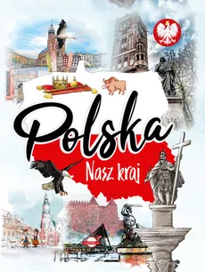 Polska Nasz kraj - Agnieszka Nożyńska-Demianiuk