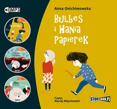 Bulbes i Hania Papierek - Anna Onichimowska