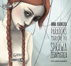 Paradoks marionetki Sprawa Zegarmistrza - Anna Karnicka