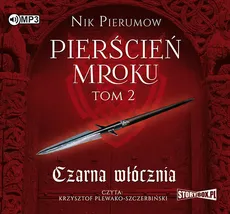 Pierścień Mroku Tom 2 Czarna włócznia - Nik Pierumow
