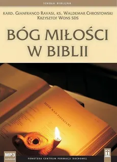 Bóg miłości w Biblii - Gianfranco Ravasi, Krzysztof Wons, Waldemar Chrostowski