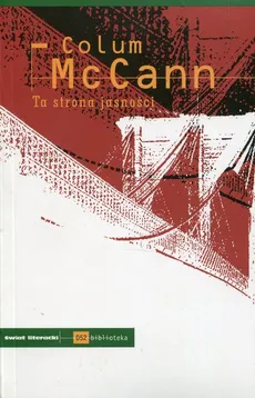 Ta strona jasności - Outlet - Colum McCann