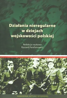 Działania nieregularne w dziejach wojskowości polskiej - Outlet