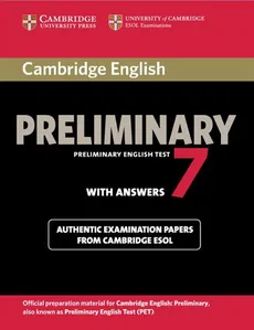 Cambridge English Preliminary 7 Authentic examination papers with answers - Outlet