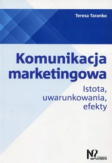 Komunikacja marketingowa - Teresa Taranko