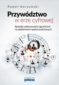 Przywództwo w erze cyfrowej - Outlet - Paweł Korzyński