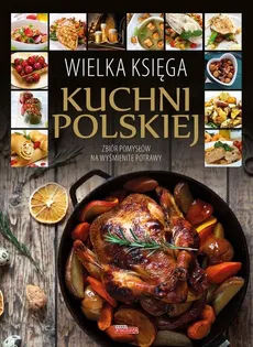 Wielka księga kuchni polskiej - Outlet