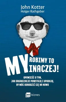 My robimy to inaczej! - Outlet - John Kotter, Holger Rathgeber