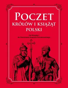 Poczet królów i książąt Polski - Outlet - Adam Dylewski