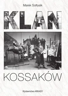 Klan Kossaków - Outlet - Marek Sołtysik