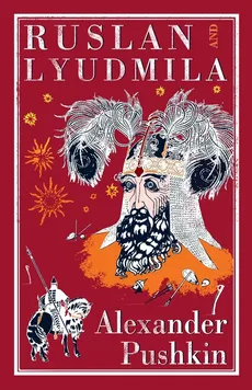 Ruslan and Lyudmila - Alexander Pushkin