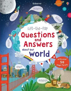 Lift the flap Questions and answers about our world - Outlet