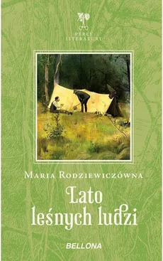Lato leśnych ludzi - Outlet - Maria Rodziewiczówna