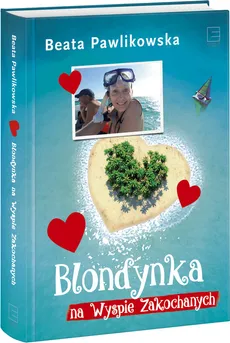 Blondynka na Wyspie Zakochanych - Outlet - Beata Pawlikowska