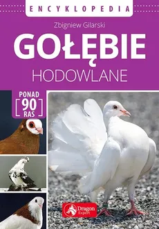 Gołębie hodowlane Encyklopedia - Outlet - Zbigniew Gilarski