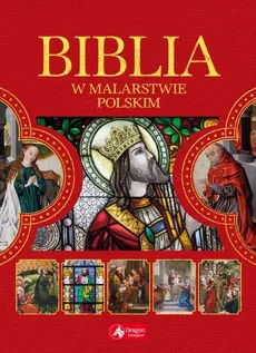 Biblia w malarstwie polskim - Outlet - Paulina Kowalczyk