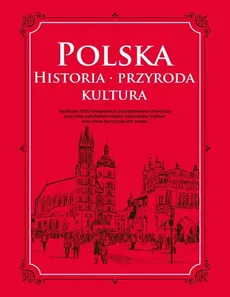 Polska Historia przyroda kultura - Outlet
