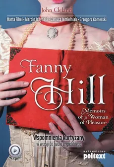 Fanny Hill Memoirs of a Woman of Pleasure - Outlet - John Cleland, Marta Fihel, Marcin Jażyński