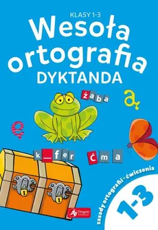 Wesoła ortografia Dyktanda dla klas 1-3 - Outlet