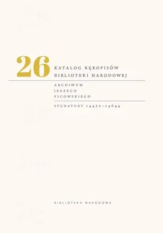 Katalog rękopisów Biblioteki Narodowej tom 26 - Outlet