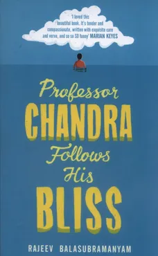 Professor Chandra Follows His Bliss - Outlet - Rajeev Balasubramanyam