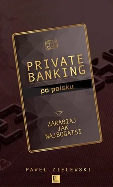 Private banking po polsku - Outlet - Paweł Zielewski
