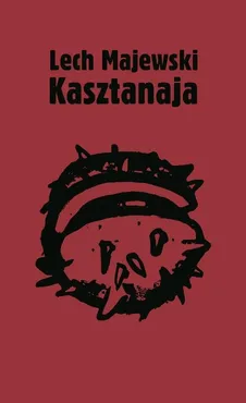 Kasztanaja - Outlet - Lech Majewski
