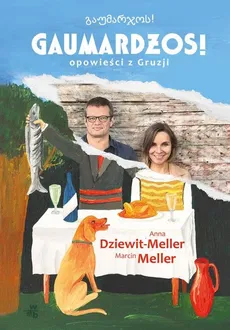 Gaumardżos - Outlet - Anna Dziewit-Meller, Marcin Meller