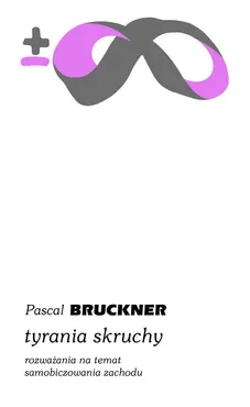 Tyrania skruchy - Outlet - Pascal Bruckner