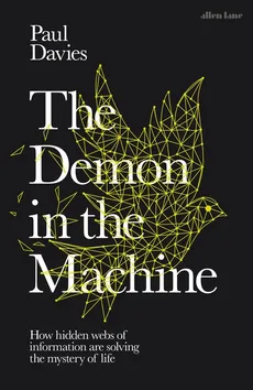 The Demon in the Machine - Paul Davies