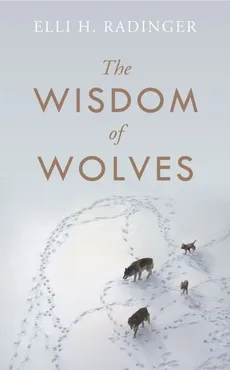The Wisdom of Wolves - Outlet - Radinger Elli H.