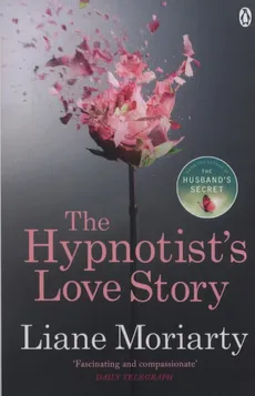 The Hypnotists Love Story - Outlet - Liane Moriarty