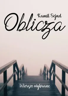 Oblicza - Kamil Sejud